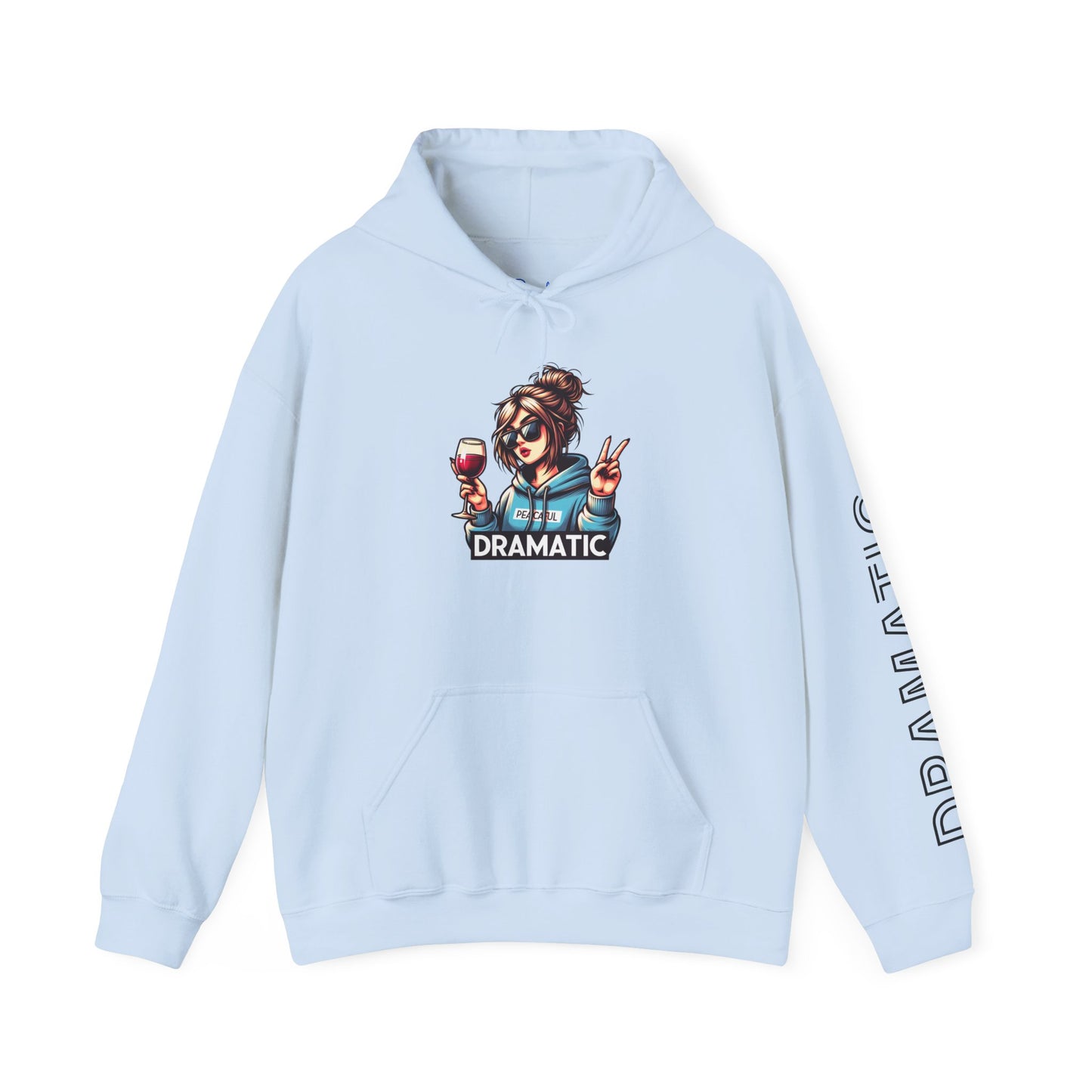Dramatic Hoodie Unisex Wine Lover Sweatshirt