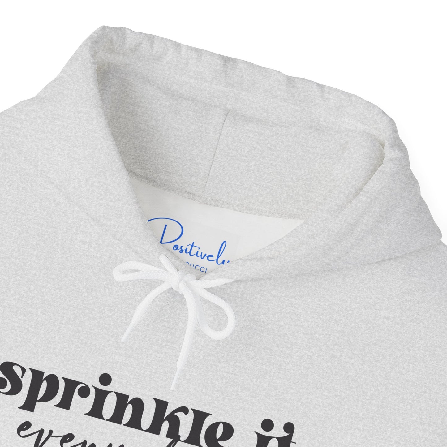 Sprinkle It Everywhere Hoodie - Unisex Sweatshirt for Everyday Comfort