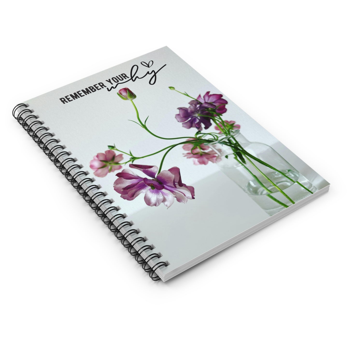 Floral Inspirational Spiral Notebook - "Remember Your Why"