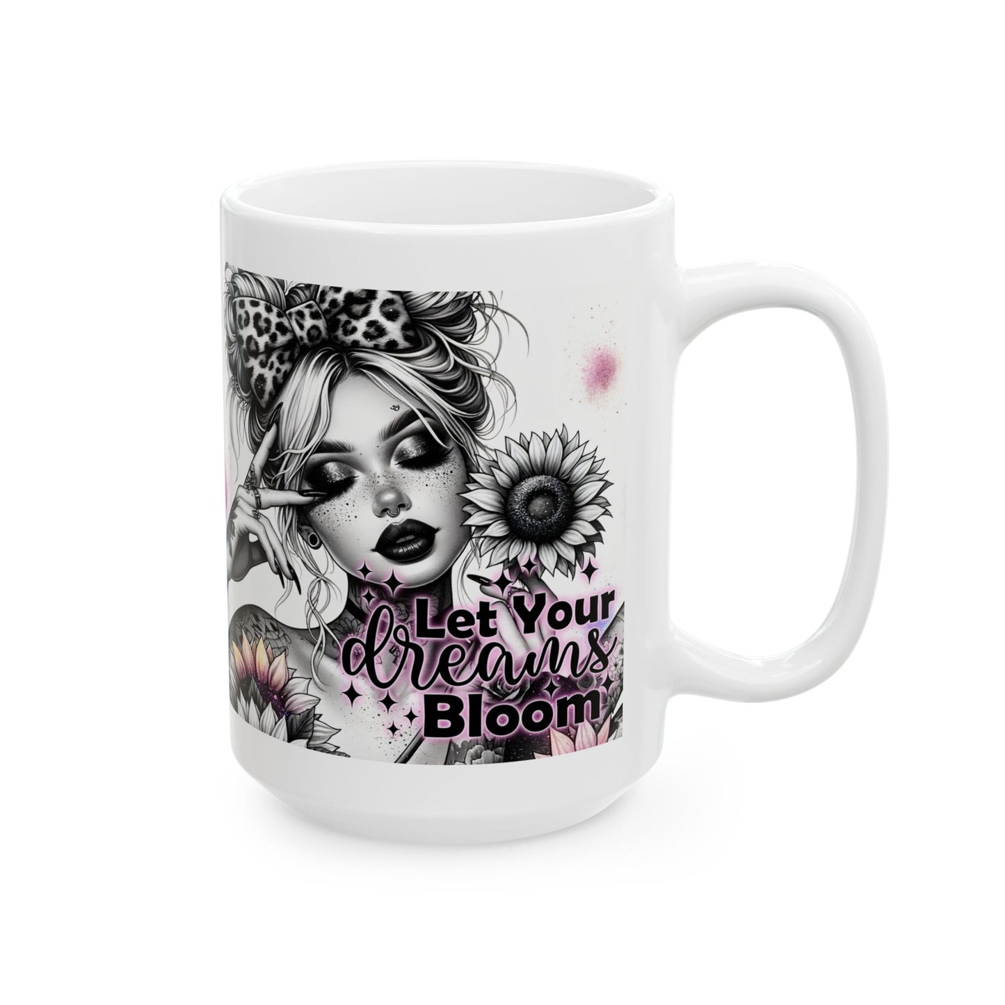 "Let Your Dreams Bloom" Ceramic Mug – Floral Inspiration for Your Daily Brew Start each day with motivation and a touch of nature's beauty.