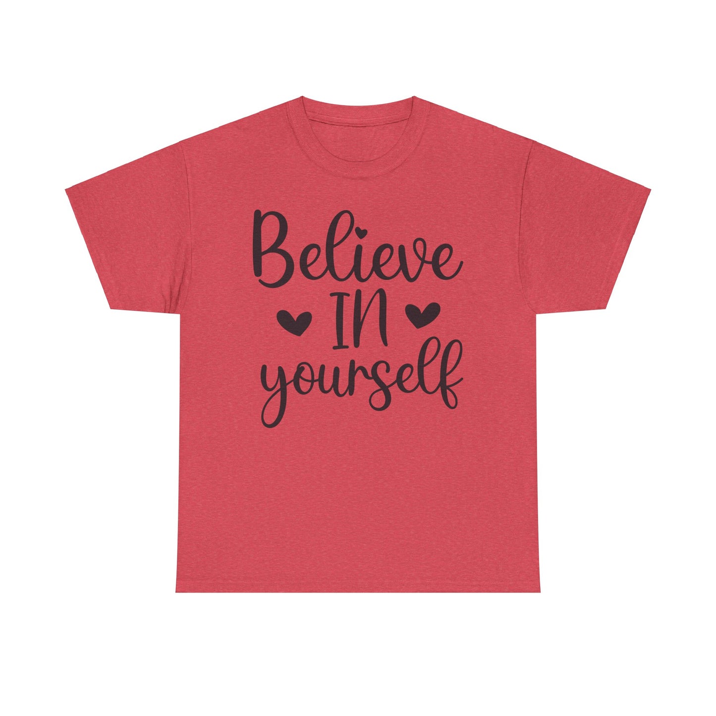 Believe in Yourself Unisex Heavy Cotton Tee - Inspirational Motivational Shirt