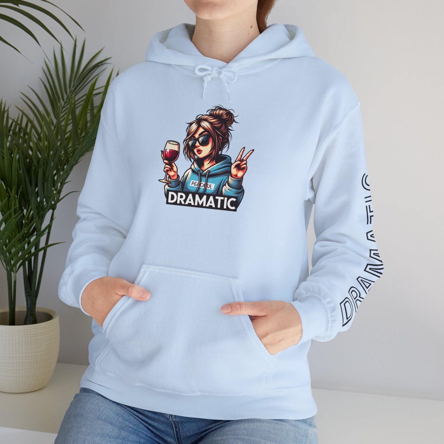 Dramatic Hoodie Unisex Wine Lover Sweatshirt