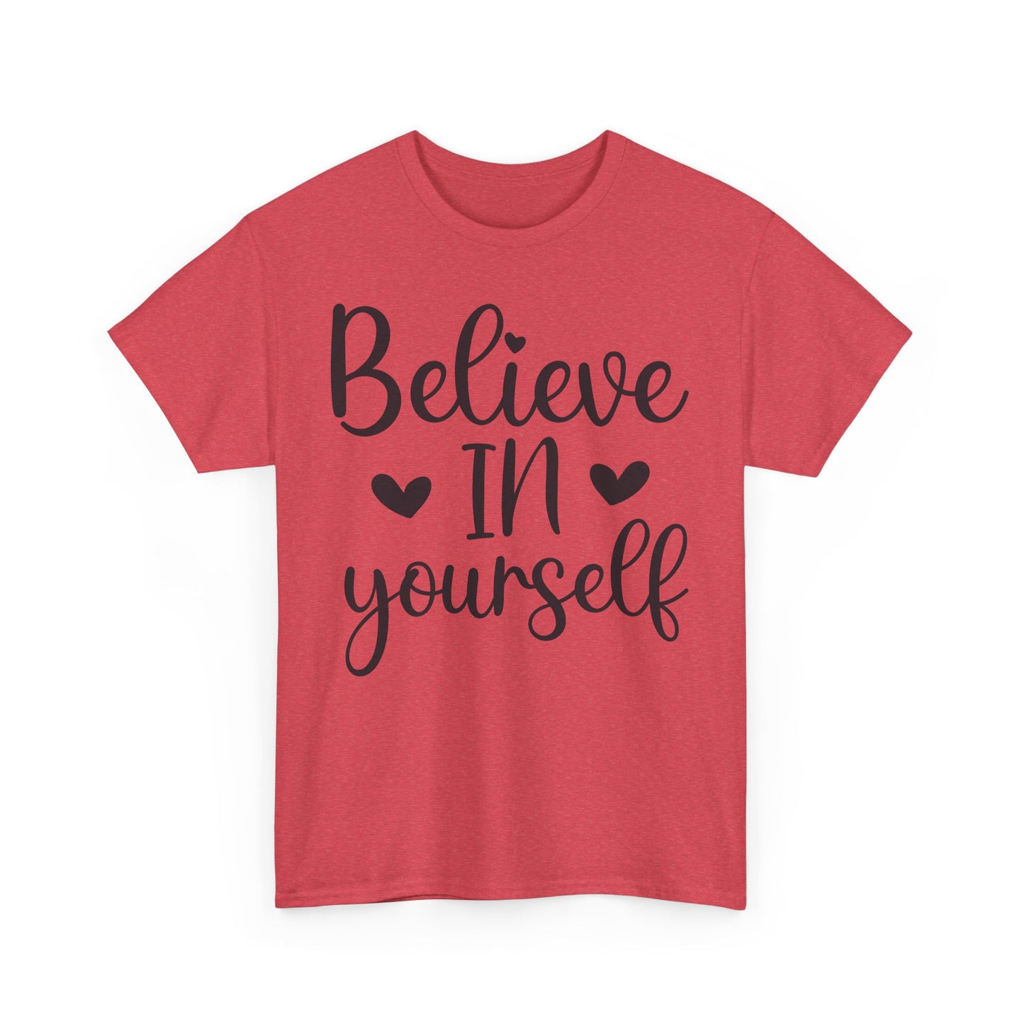 Believe in Yourself Unisex Heavy Cotton Tee - Inspirational Motivational Shirt