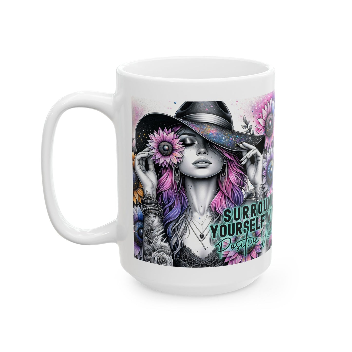 Surround Yourself With Positive Vibes Ceramic Mug - Colorful Floral Design - Ideal Gift for Coffee Lovers