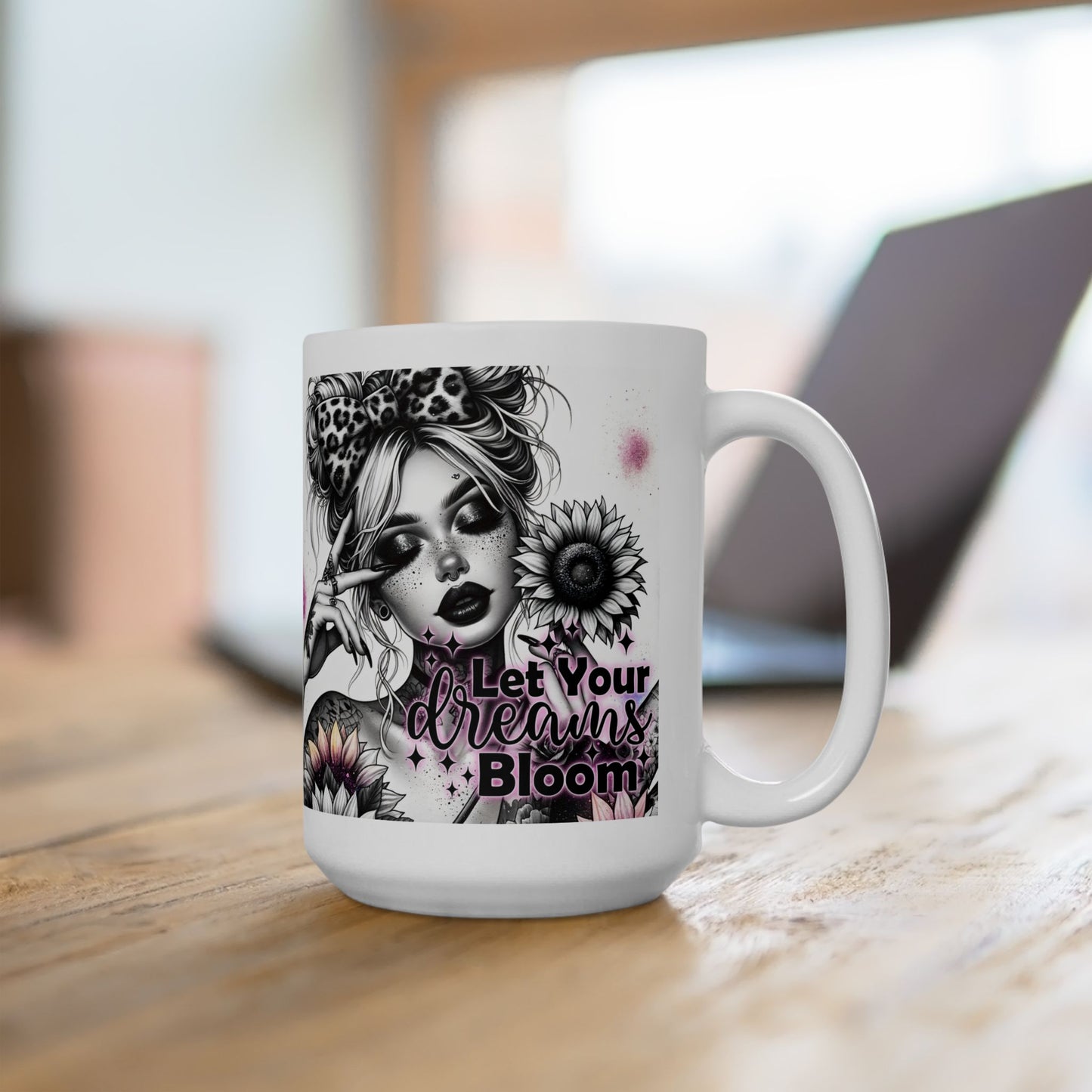 "Let Your Dreams Bloom" Ceramic Mug – Floral Inspiration for Your Daily Brew Start each day with motivation and a touch of nature's beauty.