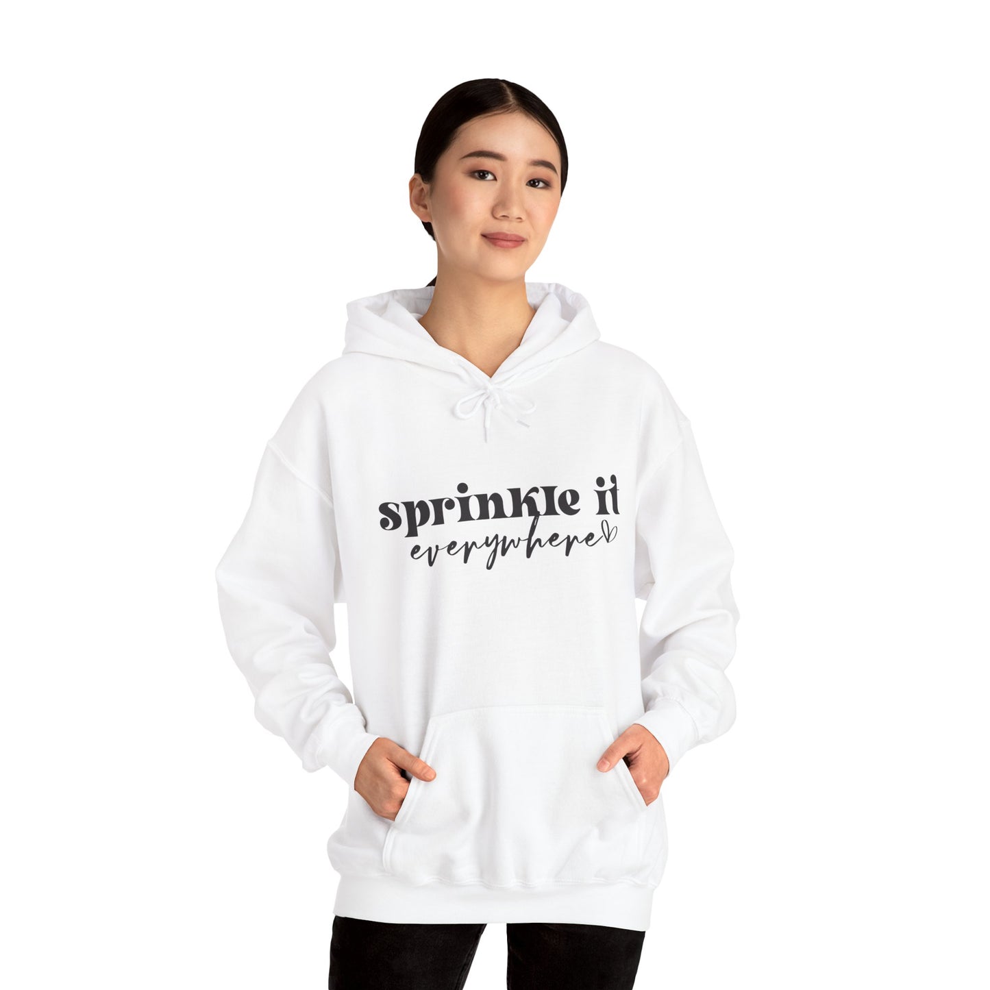 Sprinkle It Everywhere Hoodie - Unisex Sweatshirt for Everyday Comfort