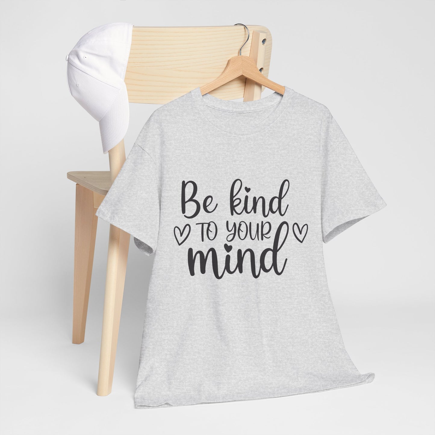 Inspirational Unisex Heavy Cotton Tee - 'Be Kind to Your Mind'