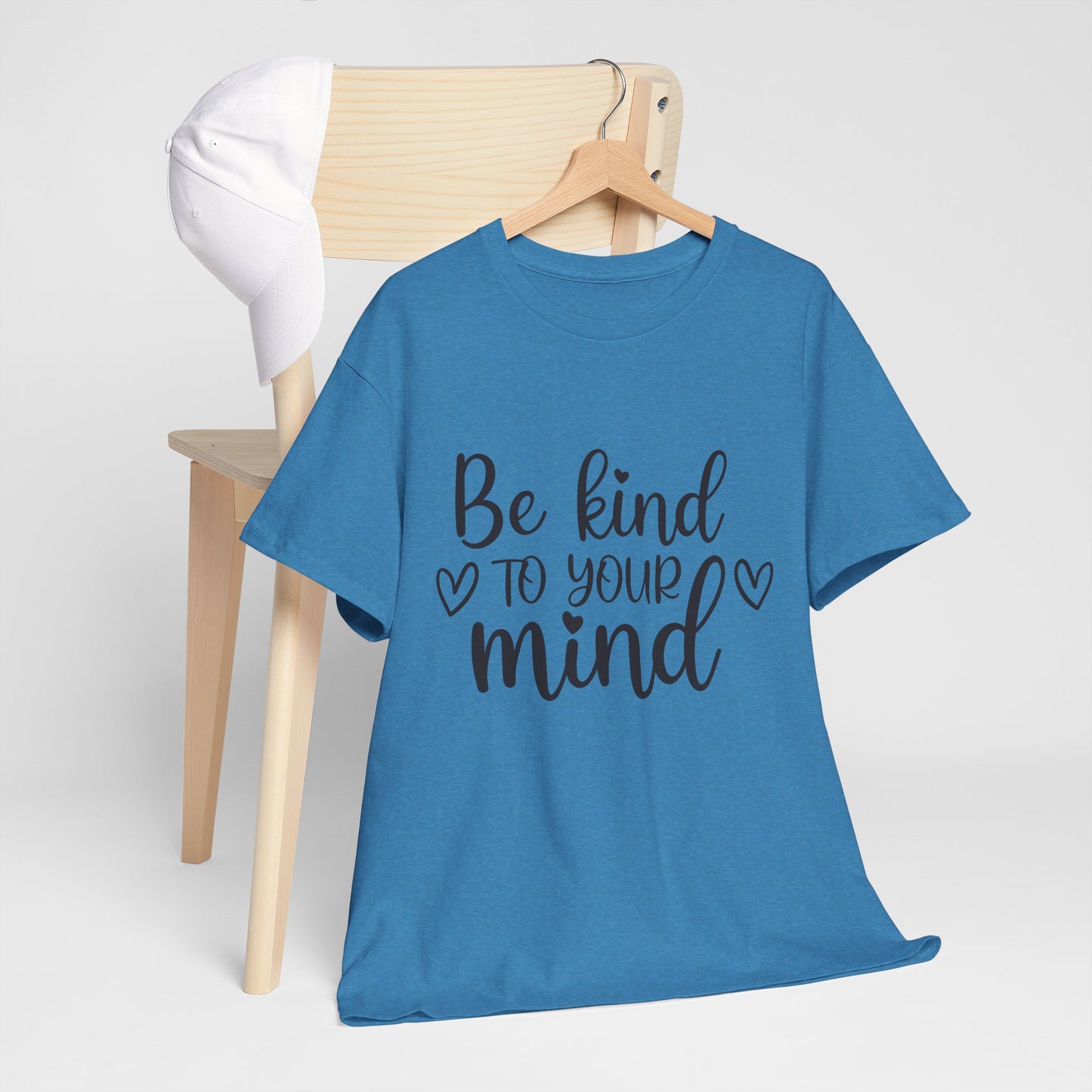 Inspirational Unisex Heavy Cotton Tee - 'Be Kind to Your Mind'