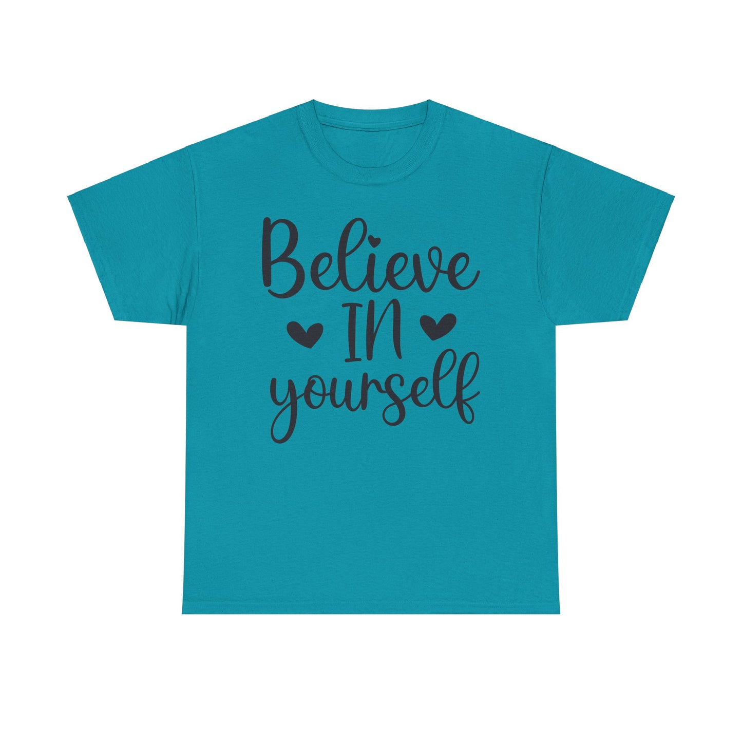 Believe in Yourself Unisex Heavy Cotton Tee - Inspirational Motivational Shirt