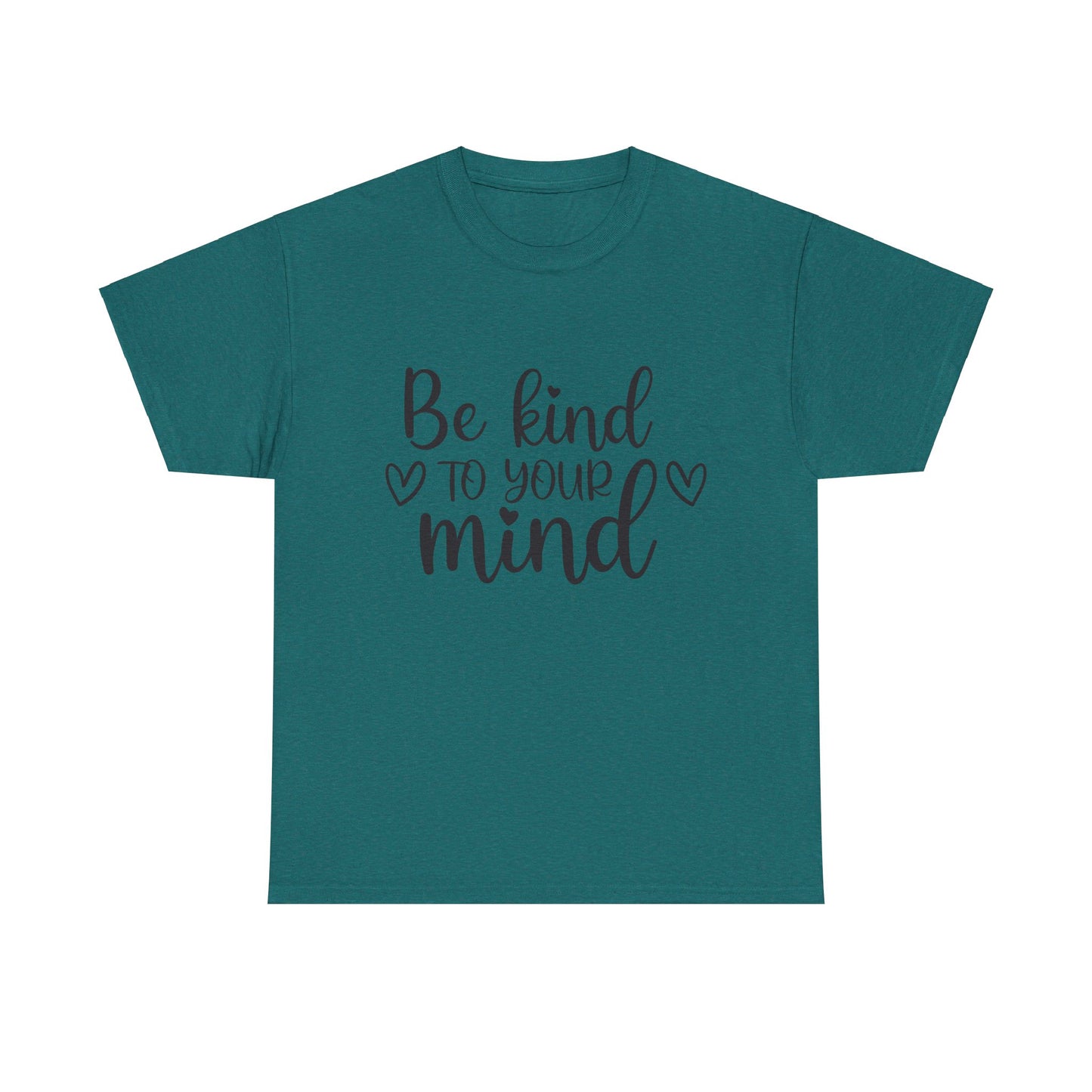 Inspirational Unisex Heavy Cotton Tee - 'Be Kind to Your Mind'