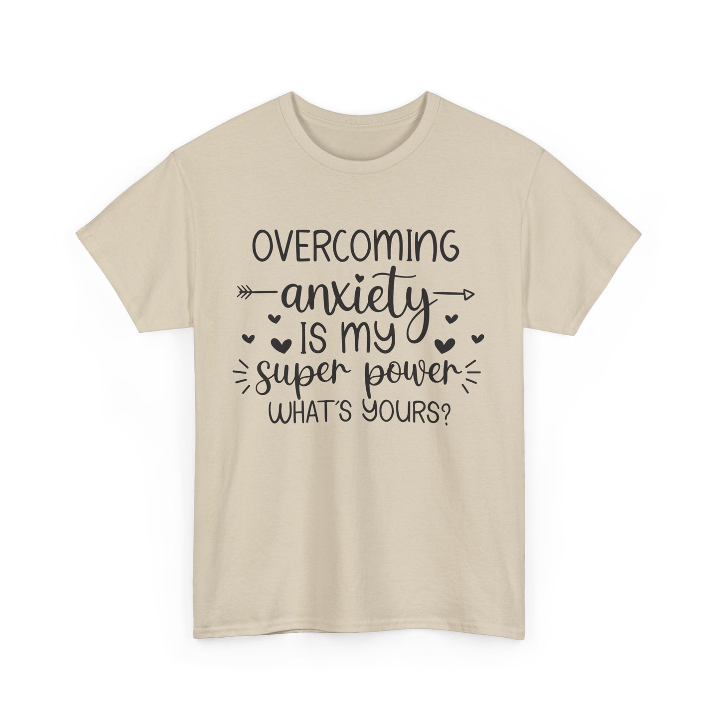 Overcoming Anxiety Unisex Heavy Cotton Tee - Super Power Graphic Shirt