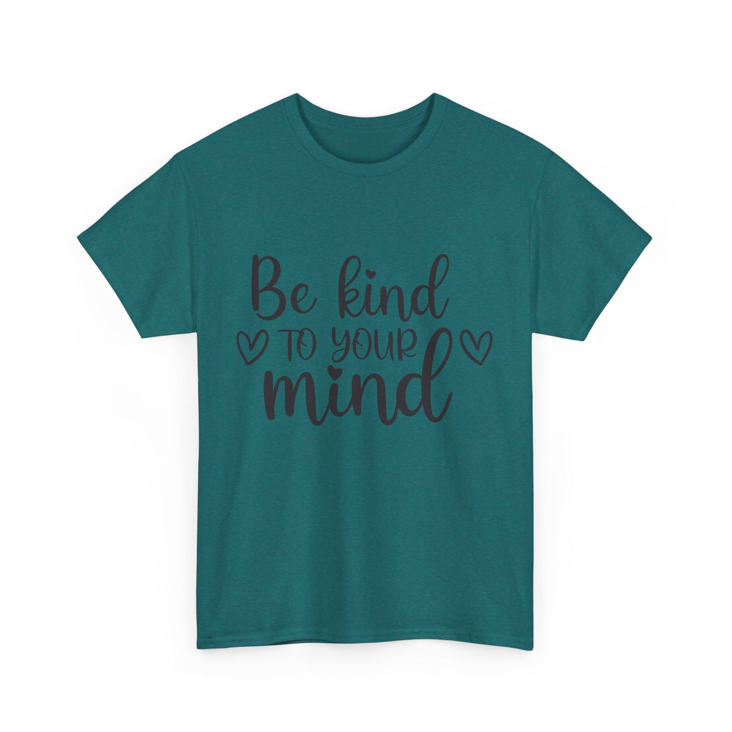 Inspirational Unisex Heavy Cotton Tee - 'Be Kind to Your Mind'