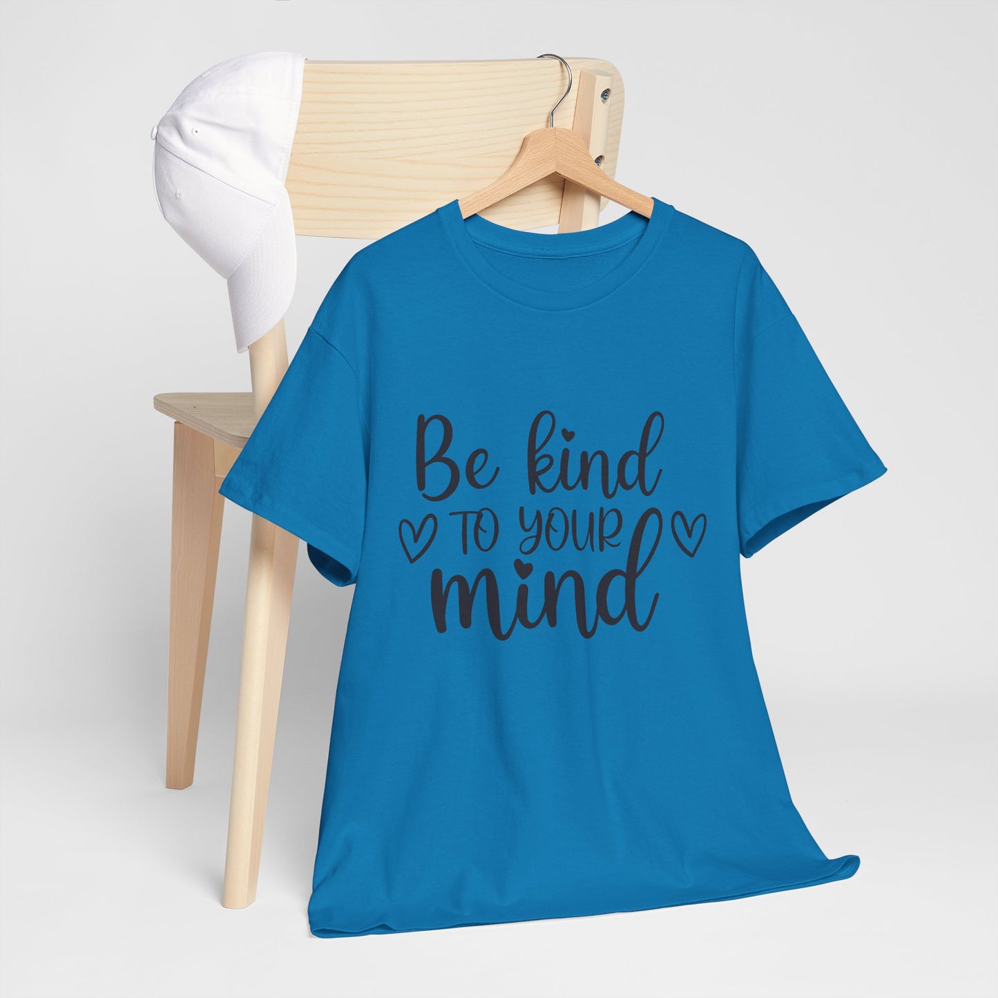 Inspirational Unisex Heavy Cotton Tee - 'Be Kind to Your Mind'