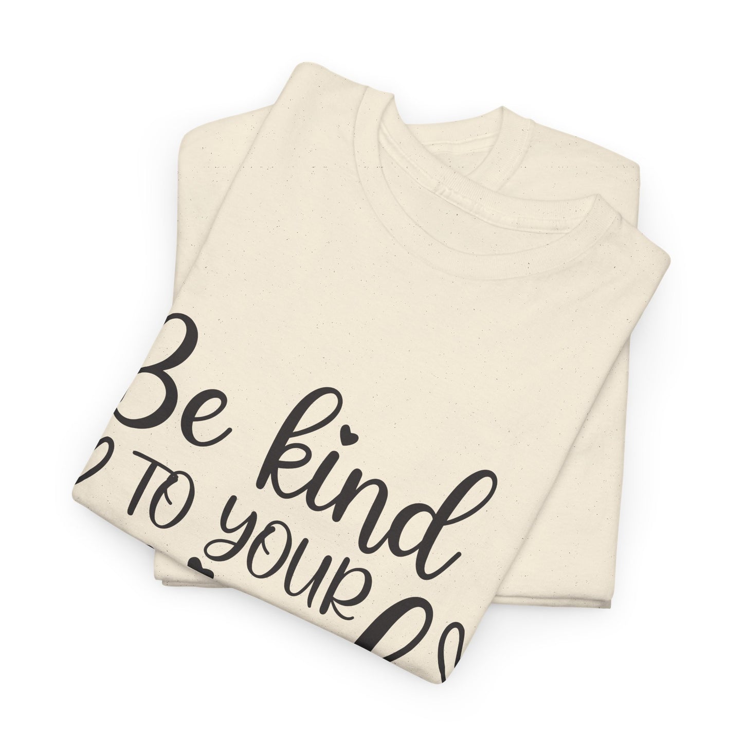 Inspirational Unisex Heavy Cotton Tee - 'Be Kind to Your Mind'