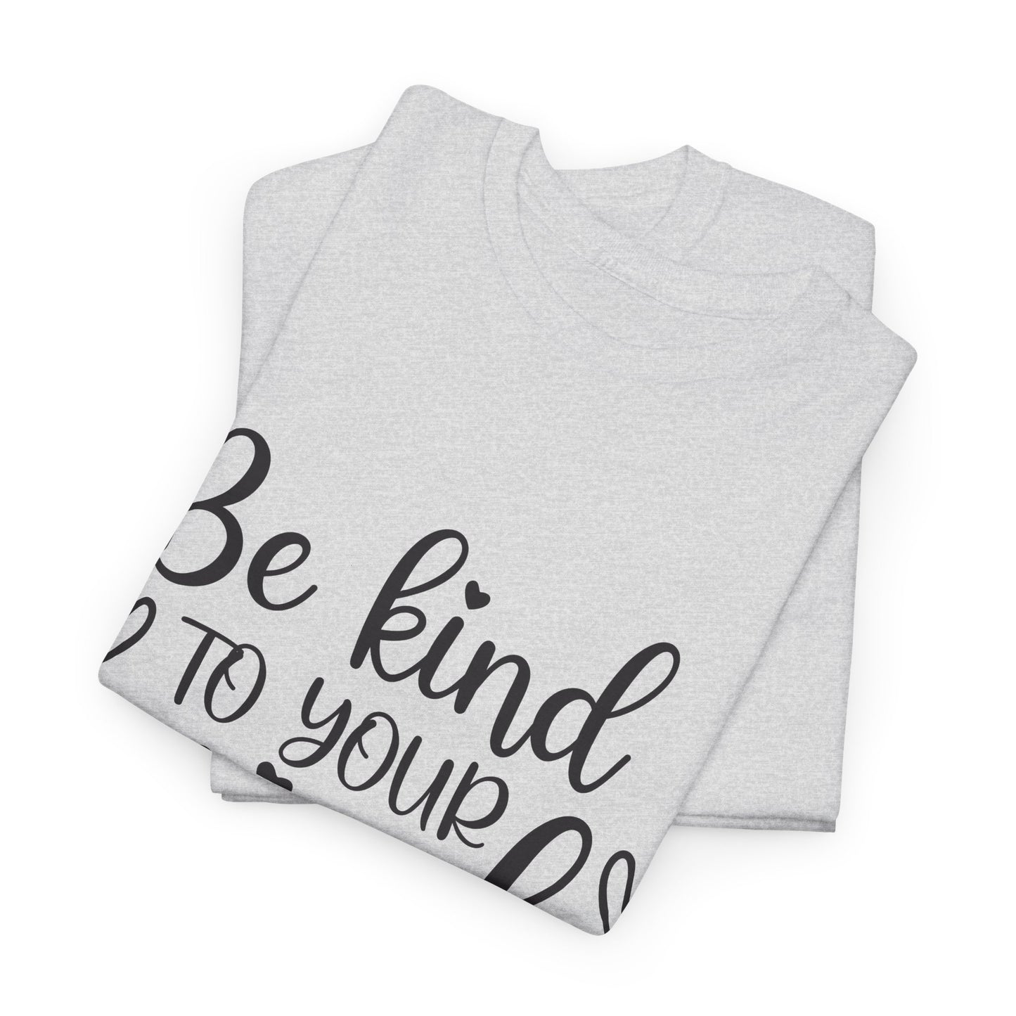 Inspirational Unisex Heavy Cotton Tee - 'Be Kind to Your Mind'