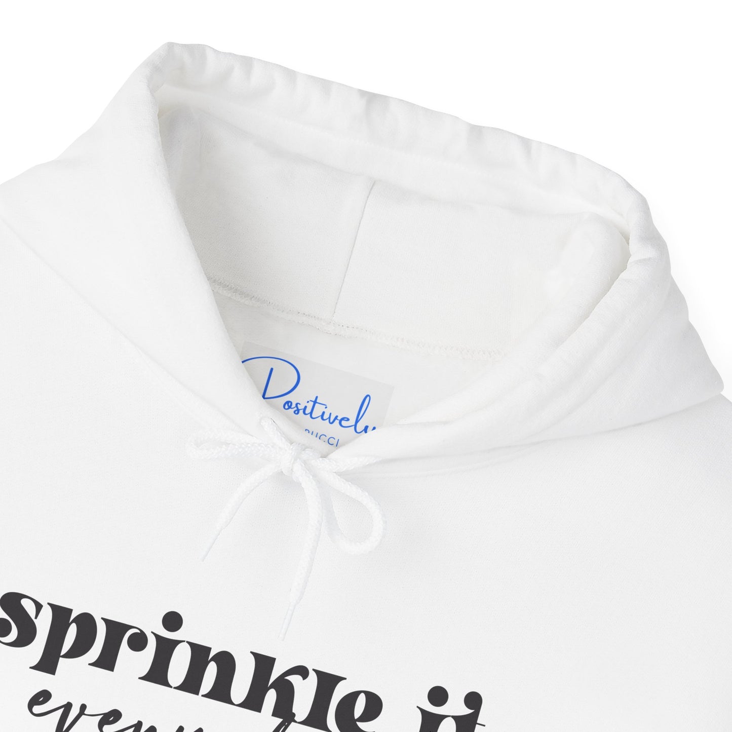 Sprinkle It Everywhere Hoodie - Unisex Sweatshirt for Everyday Comfort