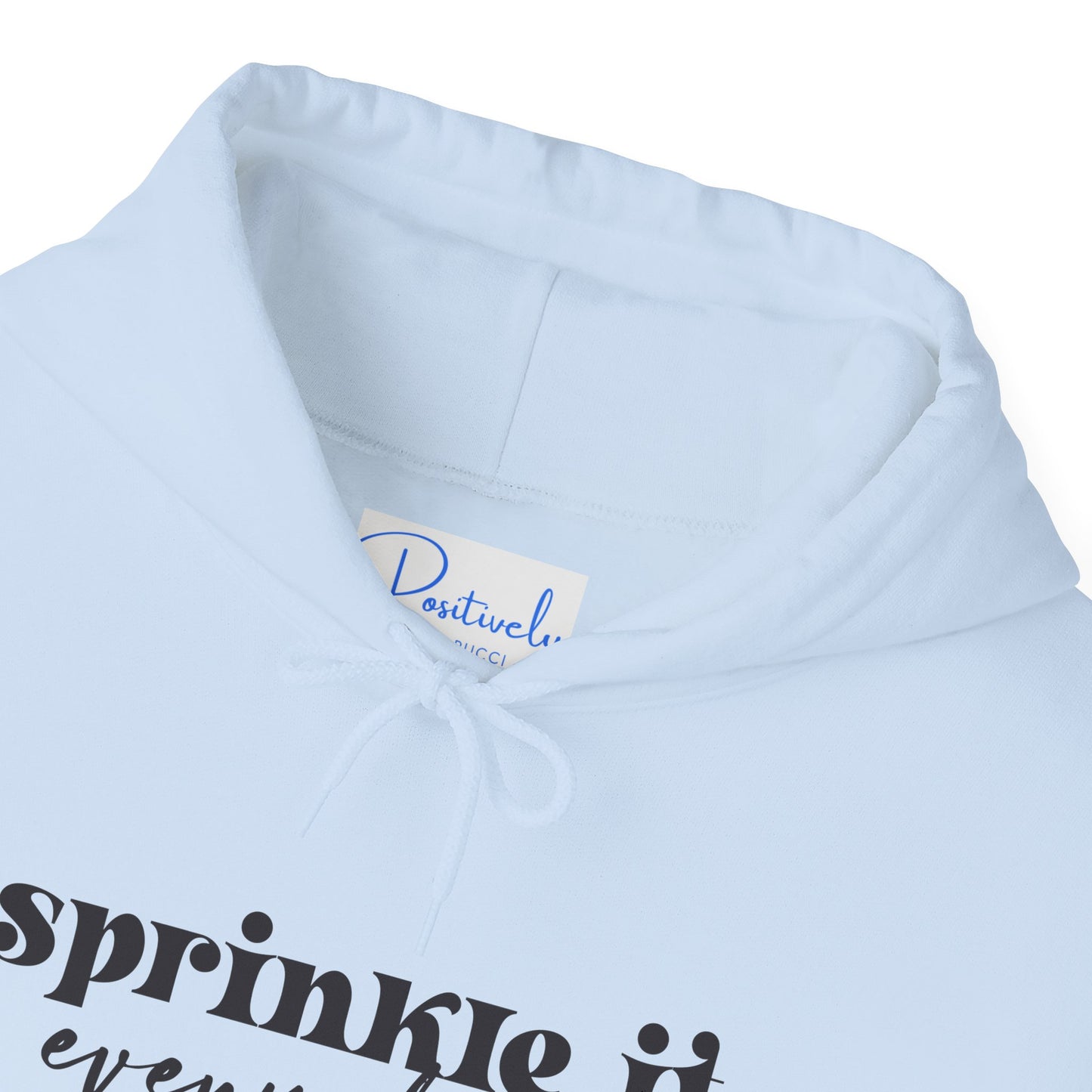 Sprinkle It Everywhere Hoodie - Unisex Sweatshirt for Everyday Comfort