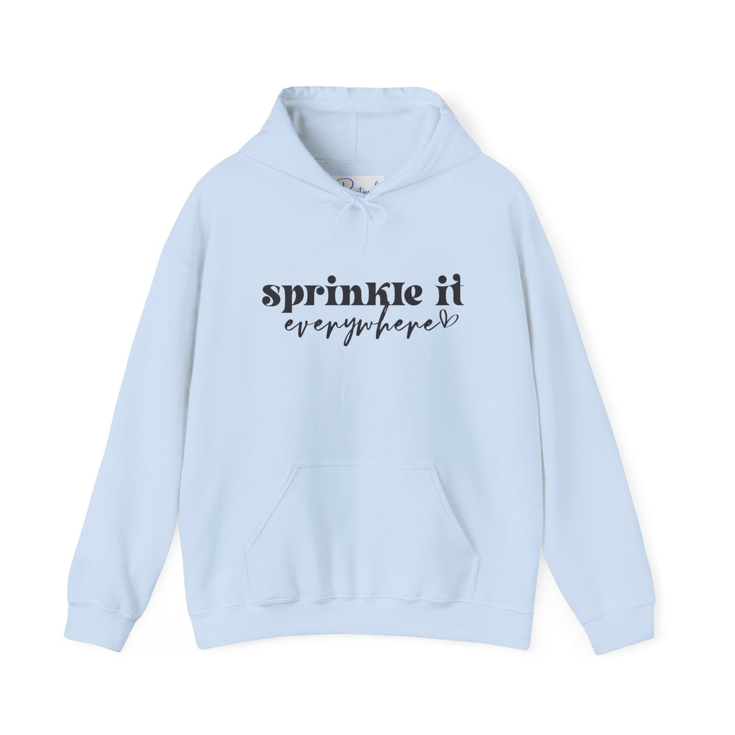 Sprinkle It Everywhere Hoodie - Unisex Sweatshirt for Everyday Comfort