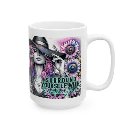 Surround Yourself With Positive Vibes Ceramic Mug - Colorful Floral Design - Ideal Gift for Coffee Lovers