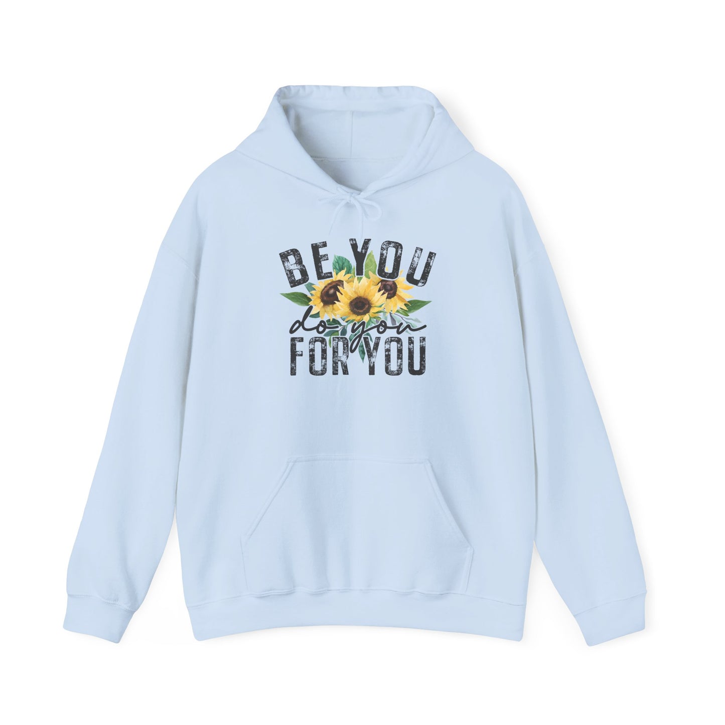Floral Inspire Unisex Hoodie - "Be You, Do You, For You"