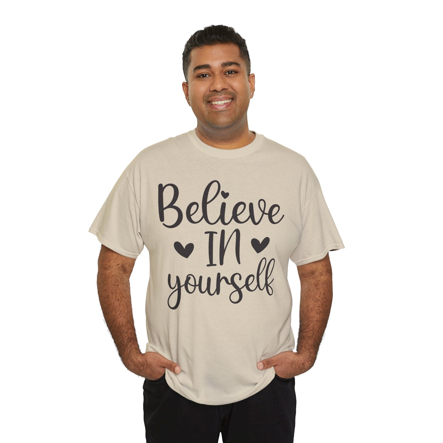 Believe in Yourself Unisex Heavy Cotton Tee - Inspirational Motivational Shirt