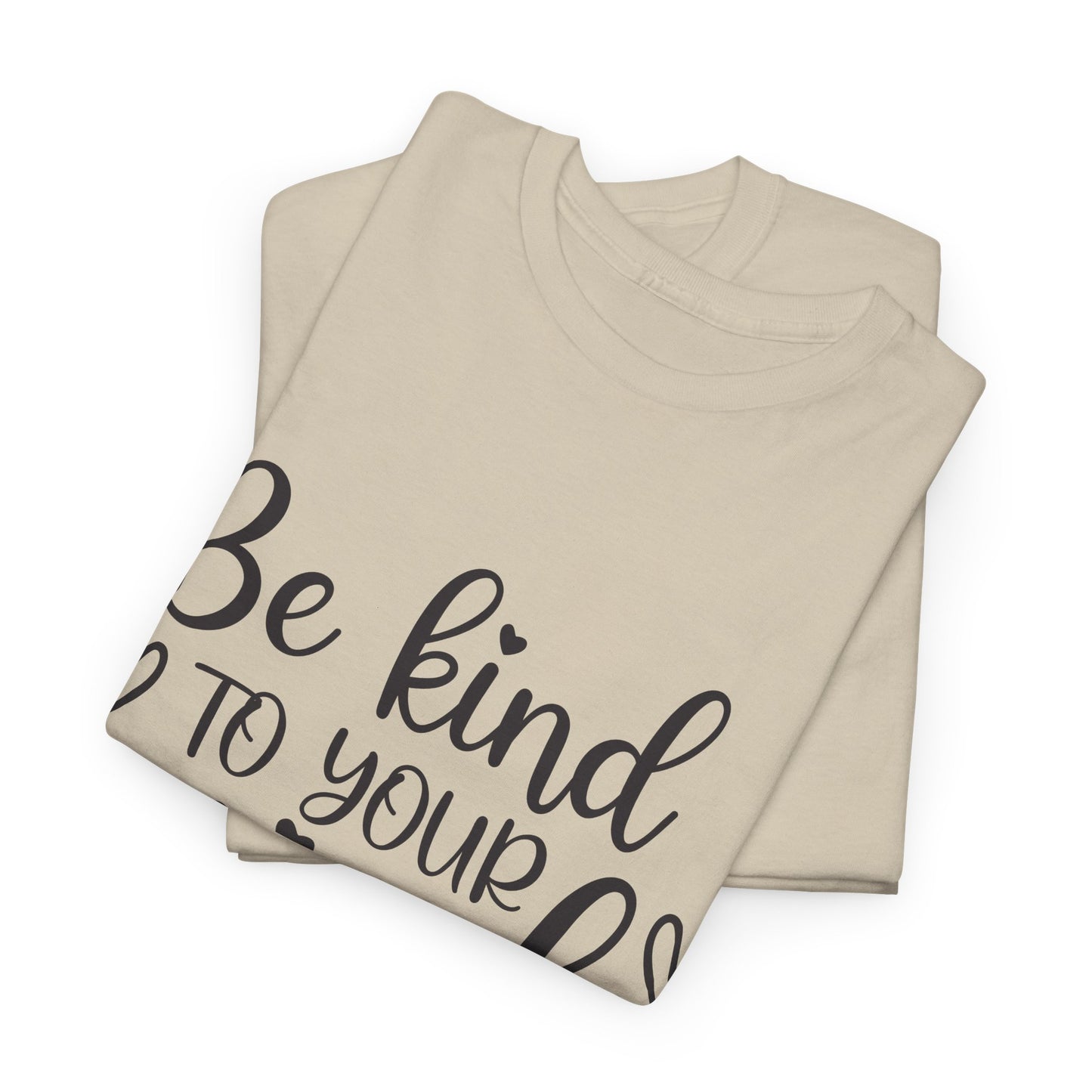 Inspirational Unisex Heavy Cotton Tee - 'Be Kind to Your Mind'