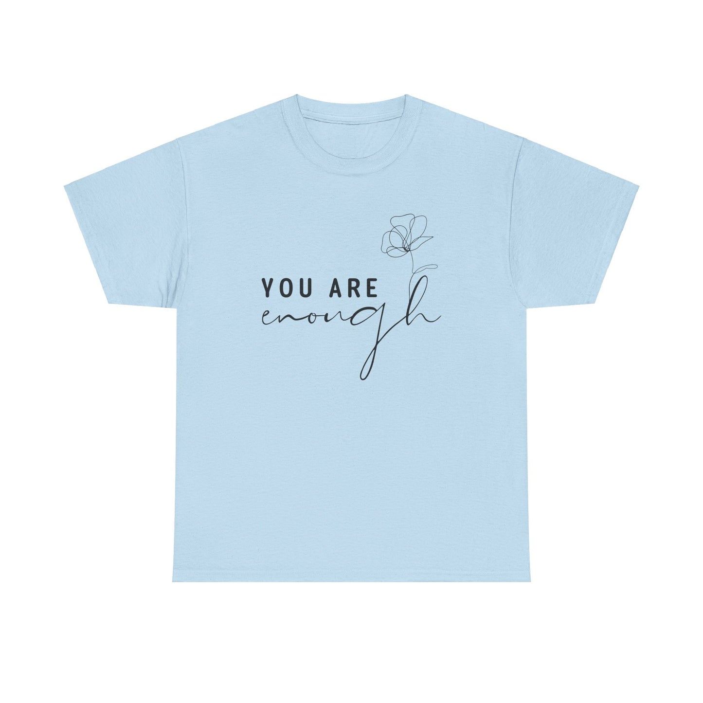 You Are Enough Unisex Heavy Cotton Tee - Inspirational Apparel for Everyday Comfort