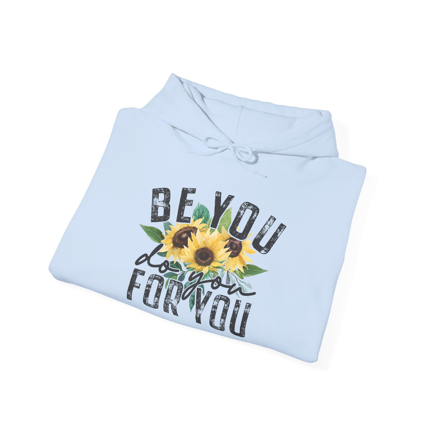 Floral Inspire Unisex Hoodie - "Be You, Do You, For You"