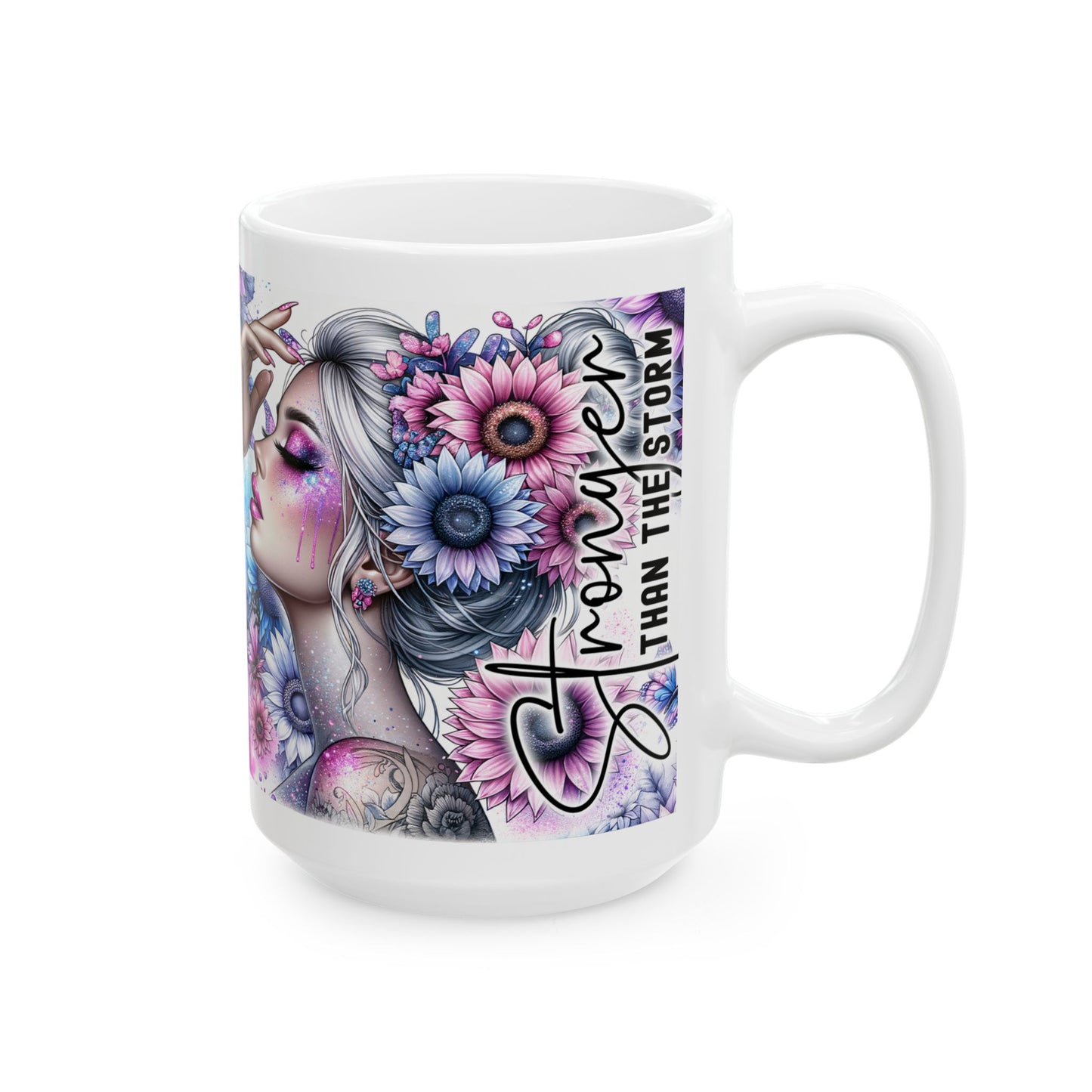 "Stronger Than the Storm" Ceramic Mug – Empowerment in Every Sip Start your day with resilience and grace.